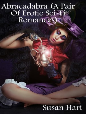 cover image of Abracadabra (A Pair of Erotic Sci-Fi Romances)